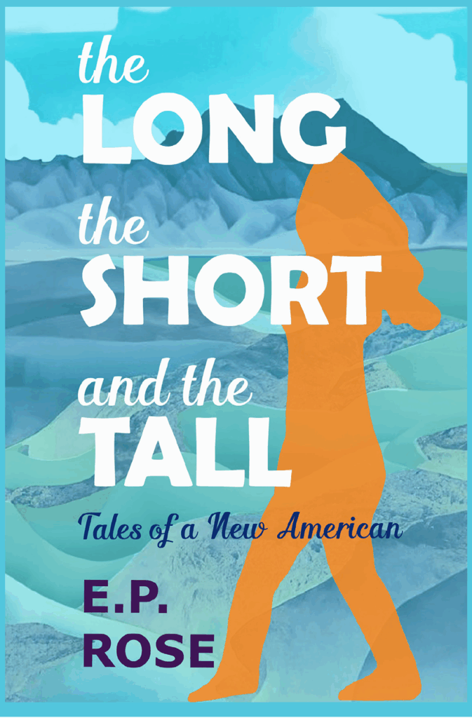 the Long the Short and the Tall bu E.P. Rose