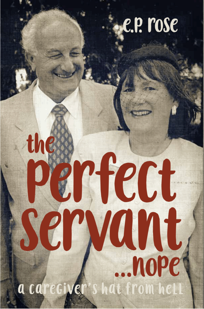 the Perfect Servant... nope by E.P. Rose