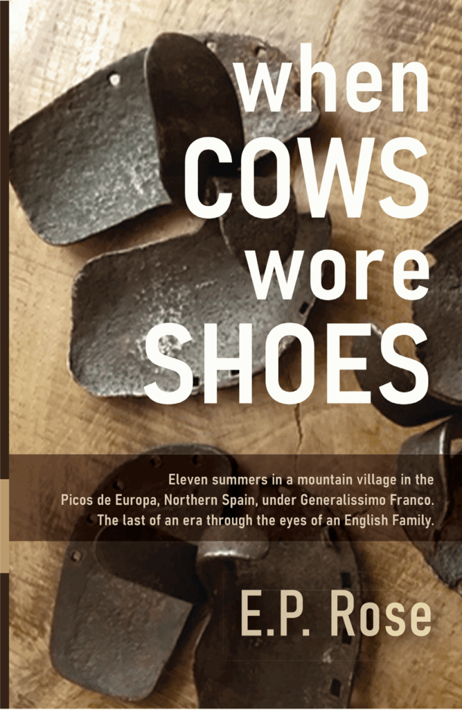 When Cows Wore Shoes by E.P. Rose